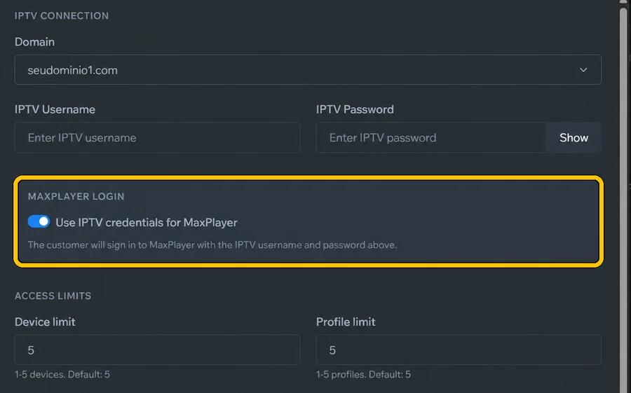 Em **Domain**, escolha a DNS. Digite o **IPTV Username** e a **IPTV Password** da lista do cliente. Deixe ligado **Use IPTV credentials for MaxPlayer**: o cliente entra no app com esse mesmo usuário e senha.